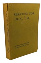 Services For Trial Use : 1st Edition 1st Printing - £40.20 GBP