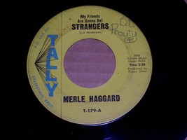 Merle Haggard My Friends Are Gonna Be Strangers 45 Rpm Vintage Tally label - £19.91 GBP