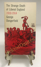 Strange Death of Liberal England, 1910-1914 by George Dangerfield (1961, MMPB) - £9.66 GBP