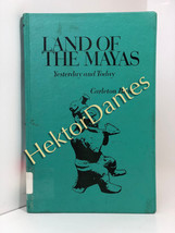 Land of the Mayas: Yesterday and Today by Carleton Beals (1967, Hardcover) - £11.98 GBP