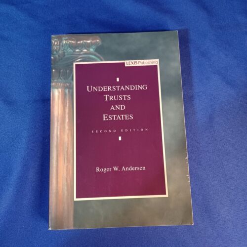 Understanding Trusts and Estates by Roger W. Anderson- SEE PICTURES! - $18.69