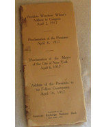 PRESIDENT WOODROW WILSON&#39;S ADDRESS TO CONGRESS &amp;  MORE APRIL 20, 1917 - £58.19 GBP