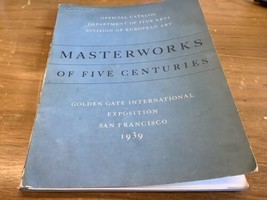 Masterworks of Five Centuries 1939 Golden Gate International Expo - £14.93 GBP