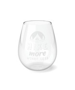 Personalized 11.75oz Stemless Wine Glass, Nature-Themed Hike More Worry ... - £18.64 GBP