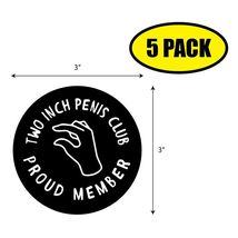 5 PACK 3"x3" TWO INCH PENIS CLUB MEMBER Sticker Decal Humor Funny Gift V... - $6.53