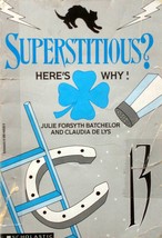 Superstitious? Here&#39;s Why! by Julie Forsyth Batchelor &amp; Claudia De Lys - £1.79 GBP