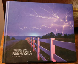 Focus on Nebraska by Omaha World-Herald Hardcover 2012 Photography - £8.60 GBP