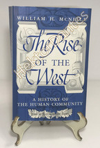 The Rise of the West: A History of Human Conti by William H. McNeill (1991, TrPB - £12.56 GBP