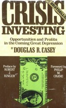 Crisis Investing : Opportunities and Profits in the Coming Great Depress... - $13.05