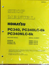 Komatsu PC340LC-6K, PC340NLC-6K PC340 Service Manual - £63.80 GBP