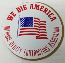 We Dig America Window Sticker 1970 National Utility Contractors Associat... - £14.59 GBP