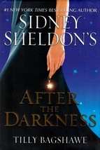 Sidney Sheldon&#39;s After the Darkness by Tilly Bagshawe / 1st Edition Hardcover - £2.76 GBP