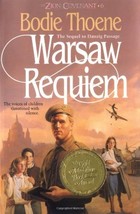 Warsaw Requiem (Zion Covenant #6) Thoene, Bodie - $19.95