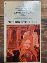 1971 THE SEVENTH HOUR Grace Livingston Hill #26 Paperback - £5.38 GBP