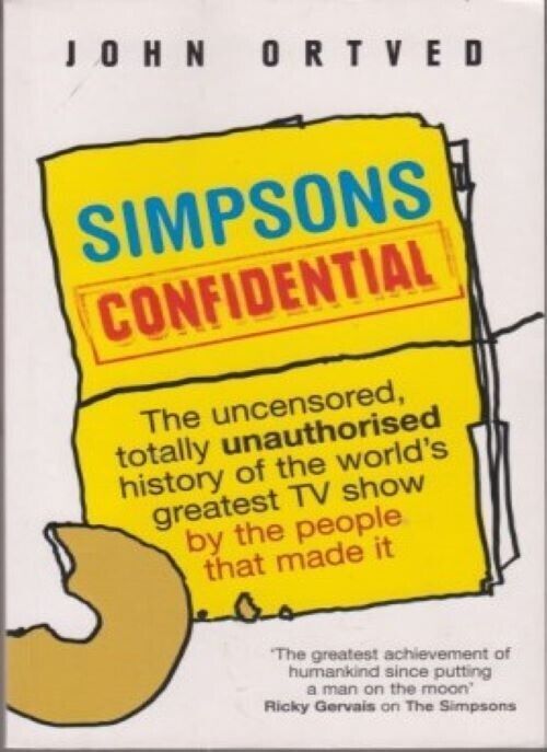 SIMPSONS CONFIDENTIAL (2009) John Ortved - Uncensored History of the TV ... - $8.99