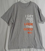 I Get Paid To Look This Good PACT T Shirt Sz XL Port and Company - £13.76 GBP