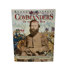 The Commanders of the Civil War William C Davis Pritchard Rebels Yankees... - $23.75