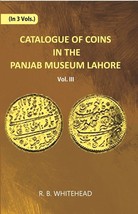 Catalogue Of Coins in The Panjab Museum, Lahore (Coins of Nadir Shah and The Dur - £19.65 GBP