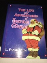 The Life and Adventures of Santa Claus by L. Frank Baum - $29.58