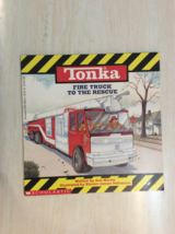 Tonka Fire Truck To The Rescue By Ann Martin - Softcover - First Edition - £51.83 GBP