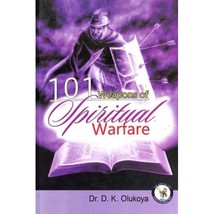 101 Weapons of Spiritual Warfare Dr D K Olukoya - £19.60 GBP