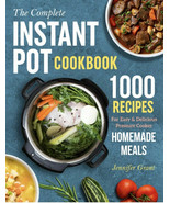 The Complete Instant Pot Cookbook: 1000 Recipes For Easy &amp; Delicious Pre... - $17.63 CAD