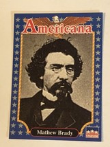 Matthew Brady Americana Trading Card Starline #172 - $1.97