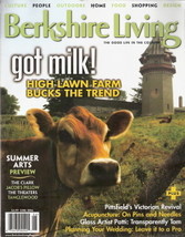 Berkshire Living Magazine June 2006 got milk! - $5.00