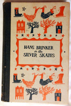 Dodge, Mary Mapes  HANS BRINKER Or the Silver Skates  Vintage Copy - $16.00