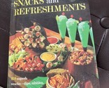 Cook Book; Snacks and Refreshments, Better Homes &amp; Gardens, Hard Cover, ... - $7.50