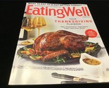Eating Well Magazine November 2021 Your Thanksgiving Playbook - $10.00