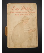 Dere Mable Love Letters of a Rookie by E Streeter HC 10th Print 1918 WWI... - $548.28 MXN