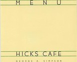 Hick&#39;s Cafe Menu 1940&#39;s George A Simpson Dixon Illinois  - £21.96 GBP