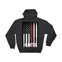 HUNTER Family Name : Gift Hoodie American Flag Firefighter Thin Line Per... - £28.76 GBP