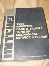 MITCHELL 1985 IMPORTED CARS &amp; TRUCKS TUNE-UP MECHANICAL SERVICE &amp; REPAIR - $8.90