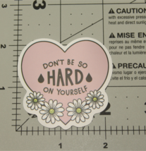 Don&#39;t Be So Hard On Yourself Pink Heart Daisy Flower Sticker - $2.96