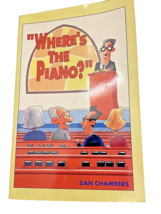 Book Where&#39;s The Piano by Dan Chambers Signed by Author Bible Reference Song - £11.10 GBP