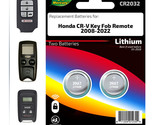 KEY FOB REMOTE Batteries (2) for 2008-2022 HONDA CR-V REPLACEMENT, FREE S/H - £3.85 GBP