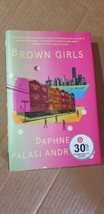 Brown Girls: A Novel - Paperback Daphne Palasi Andreades - new - £6.39 GBP