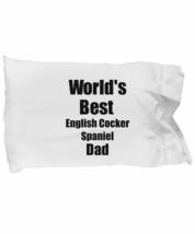 English Cocker Spaniel Dad Pillowcase Worlds Best Dog Lover Funny Gift for Pet O - £16.98 GBP