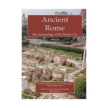 Ancient Rome: The Archaeology of the Eternal City Coulston, Jon (Editor)/ Dodge, - £46.72 GBP