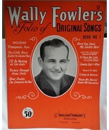 WALLY FOWLER / ORIGINAL 1945 SONG FOLIO / SOUVENIR PROGRAM - VG CONDITION - $372.81 MXN