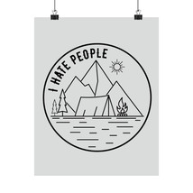 Matte Vertical &quot;I Hate People&quot; Camping Scene Poster | Nature Artwork | M... - $14.42+