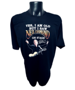 Neil Diamond Autograph T-SHIRT &quot;YES, I AM OLD BUT I SAW NEIL DIAMOND ON ... - $52.61 CAD