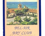 Bel Air Bay Club Menu Pacific Coast Highway Pacific Palisades California... - $31.66