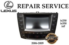 REPAIR SERVICE for LEXUS IS250 IS350 isF NAVIGATION RADIO 2006 2007 2008... - £194.65 GBP