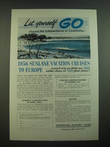1956 American Export Lines Advertisement - Let yourself go aboard - £14.81 GBP