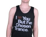 I Love You But I&#39;ve Chosen Trance Music Black Tank Top Muscle Shirt NEW - £8.96 GBP