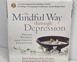 The Mindful Way Through Depression: Freeing Yourself from Chronic Unhapp... - $19.35