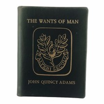 Miniature Book Achille J. St. Onge 1962 The Wants Of Man By John Quincy Adams  - £65.99 GBP